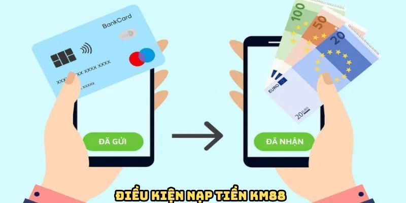 Quy tắc bắt buộc cho thành viên khi thực hiện nạp tiền KM88