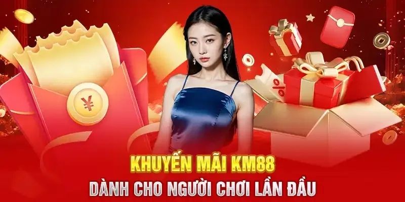 Khuyến mãi KM88 dành cho người chơi và nạp lần đầu
