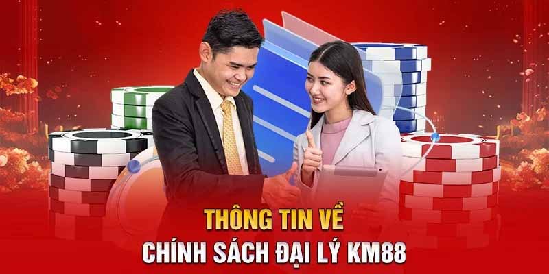Thông tin đại lý KM88