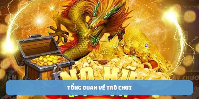 Tổng quan về trò chơi