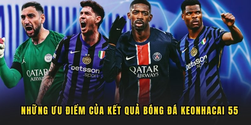 uu-diem-cua-ket-qua-bong-da-tai-keonhacai-55