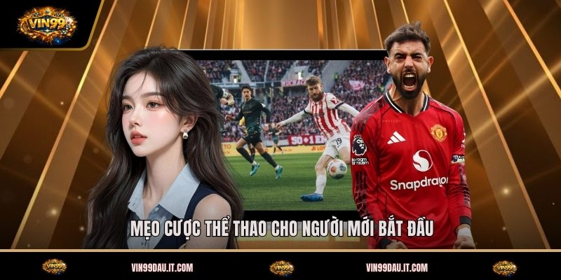 meo-cuoc-the-thao-cho-nguoi-moi-bat-dau